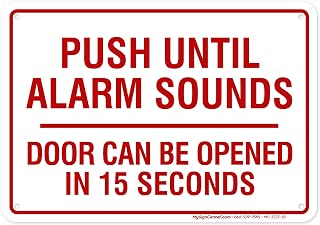 Push Until Alarm Sounds Door, 10x14 Inches, Rust Free .040 Aluminum, Fade Resistant, Made in USA by My Sign Center