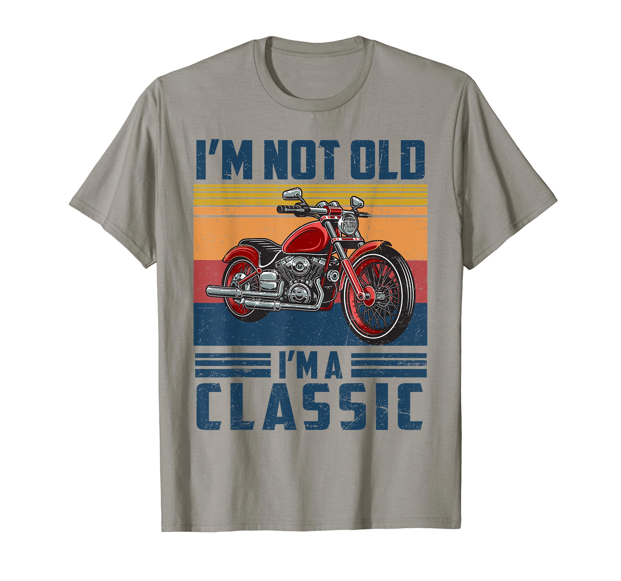 Cool Motorcycle Biker Rider GiftsVintage I'm Not Old I'm A Classic Motorcycle Rider T-Shirt