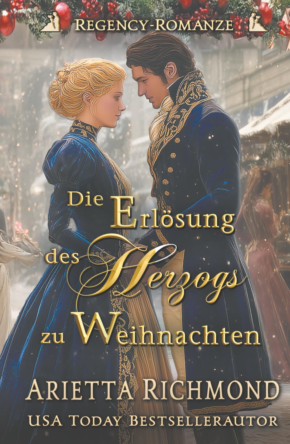 Die Erlösung des Herzogs zu Weihnachten: Regency-Romanze