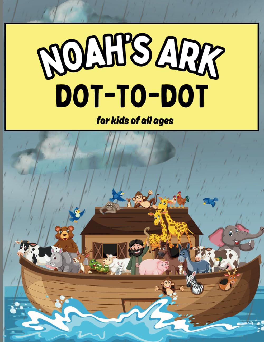 Dot-to-Dot Bible Activities: Noah's Ark Edition: Bible Stories for Kids | Fun, Educational, and Creative Dot-to-Dot Puzzles for All Ages