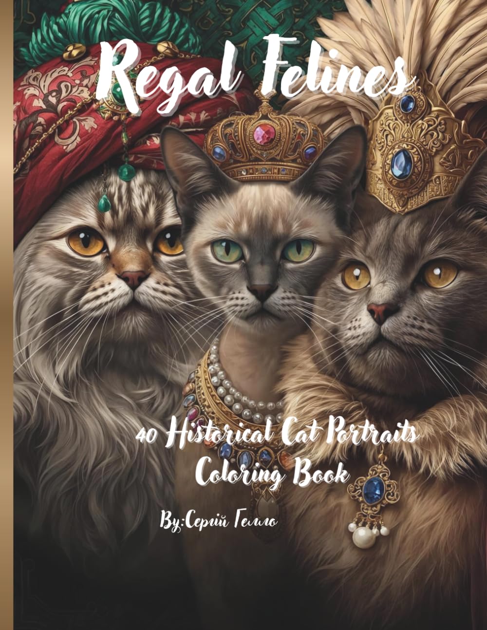 Regal Felines: 40 Historical Cat Portraits Coloring Book