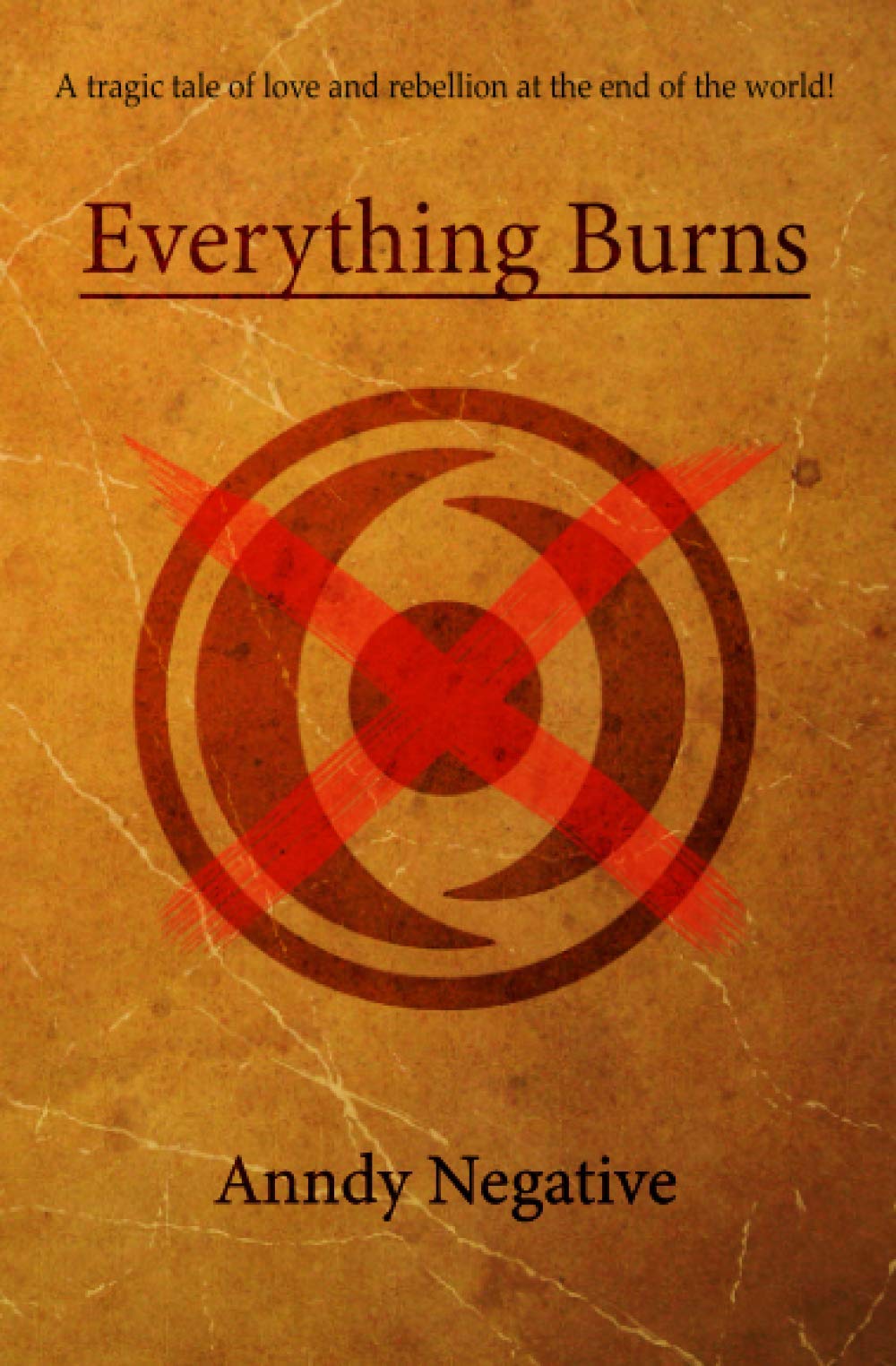 Everything Burns: A tragic tale of love and rebellion at the end of the world