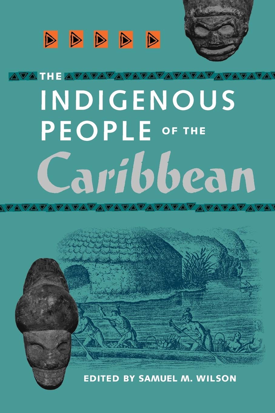 The Indigenous People of the Caribbean (Florida Museum of Natural History: Ripley P. Bullen Series)
