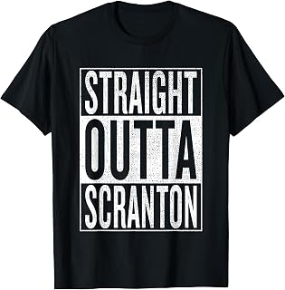 Straight Outta Scranton Great Travel & Gift Idea T-Shirt T-Shirt