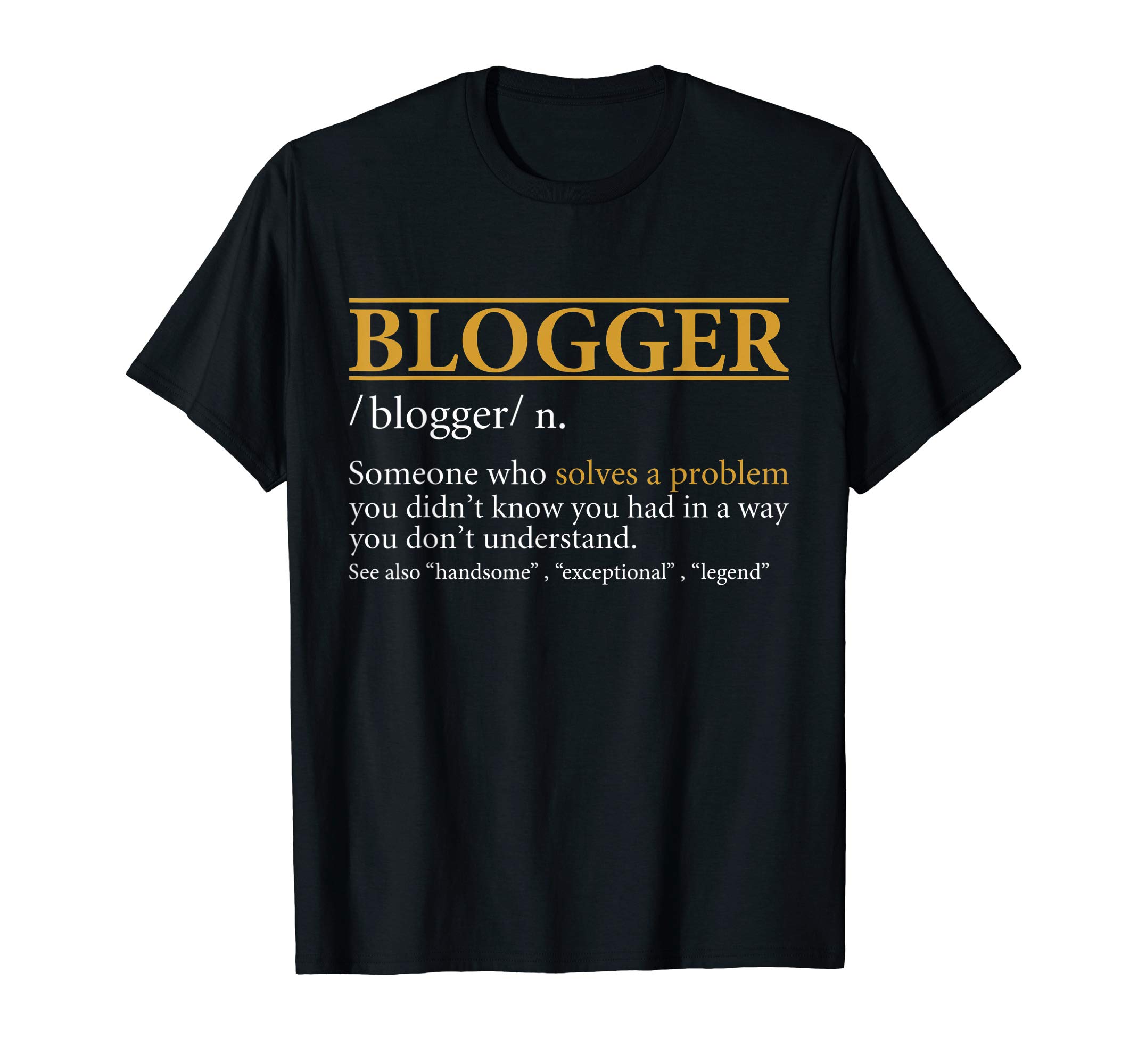 Mens Funny BLOGGER definition Birthday or Christmas Gift T-Shirt