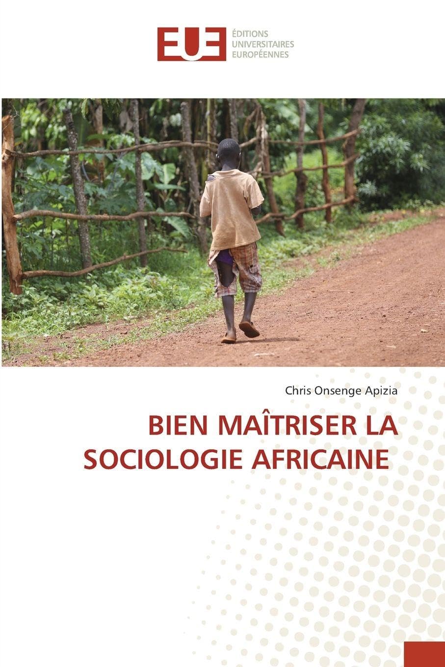 BIEN MAÎTRISER LA SOCIOLOGIE AFRICAINE