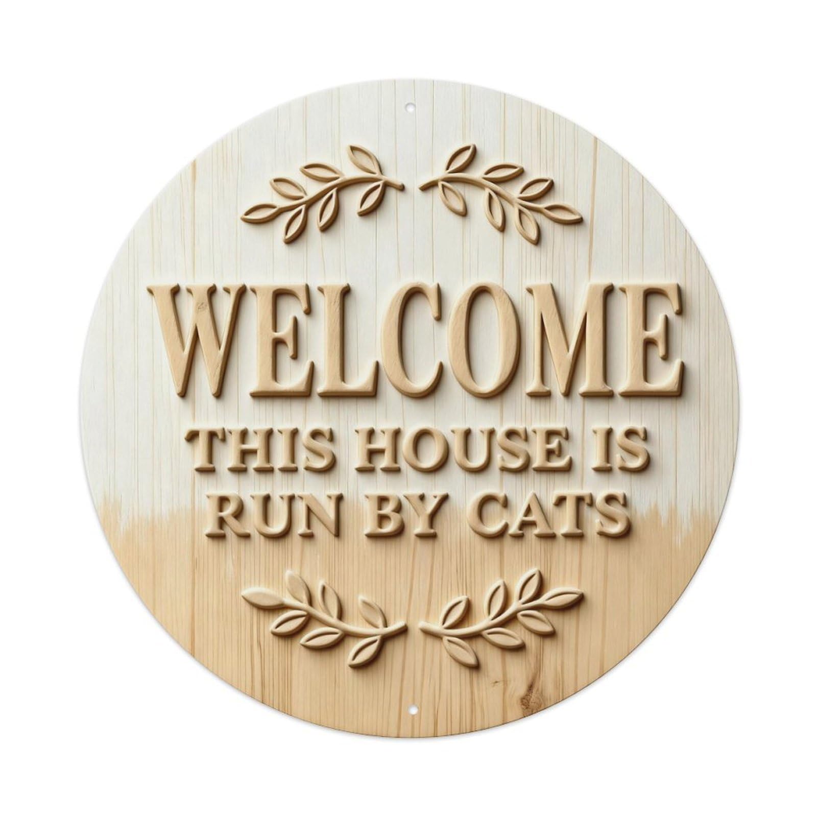 Welcome This House Is Run By Cats Round Metal Tin Sign Vintage Wall Decor, Bar Garage Cafe Kitchen Home Wall Art Poster 8x8inches