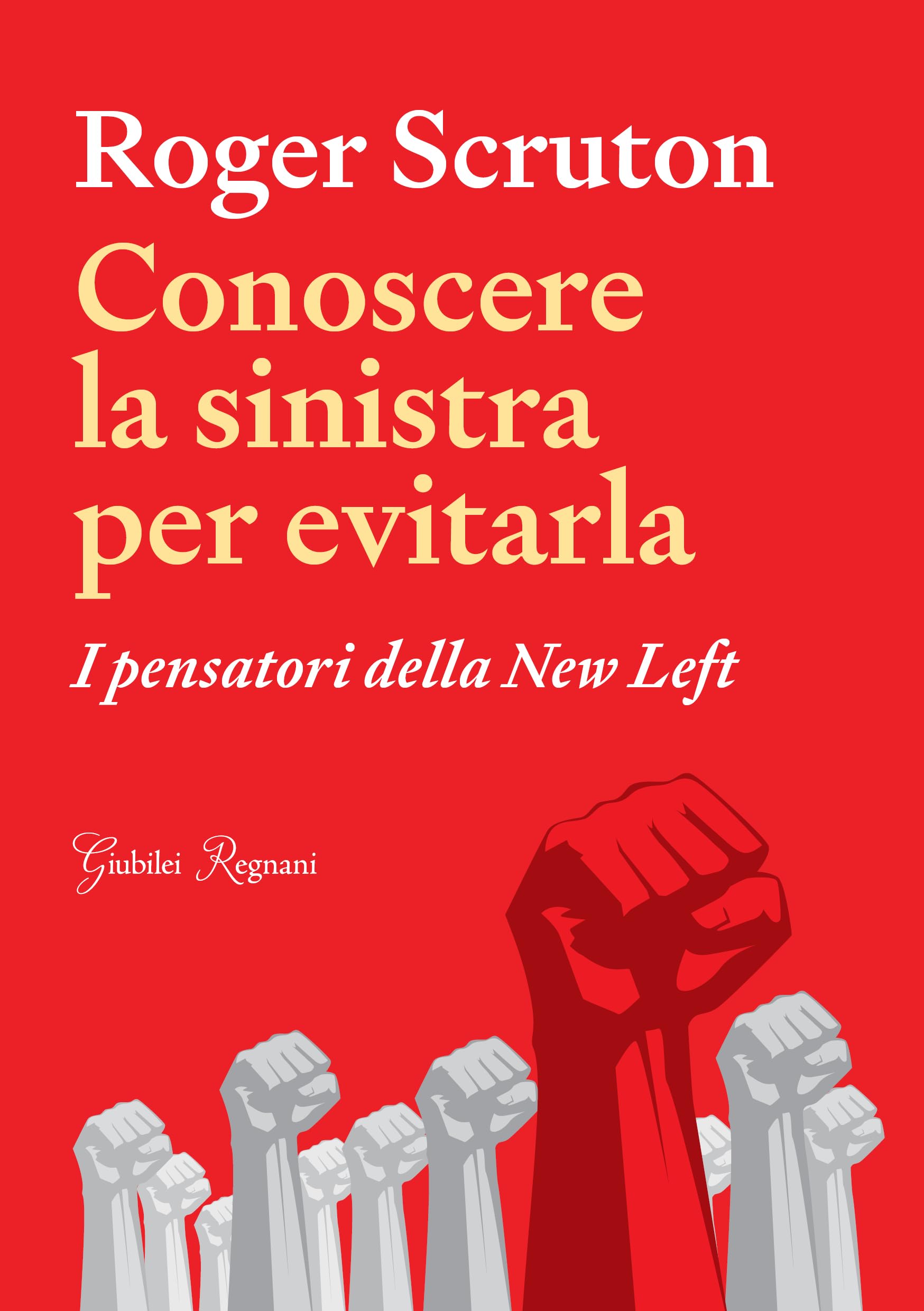 Conoscere la sinistra per evitarla. I pensatori della New Left