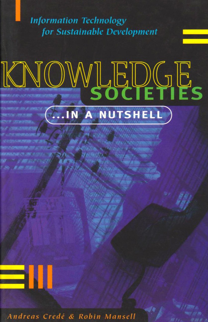 Buy Knowledge Societies...in a Nutshell: Information Technology for Sustainable Development — BookShops.in