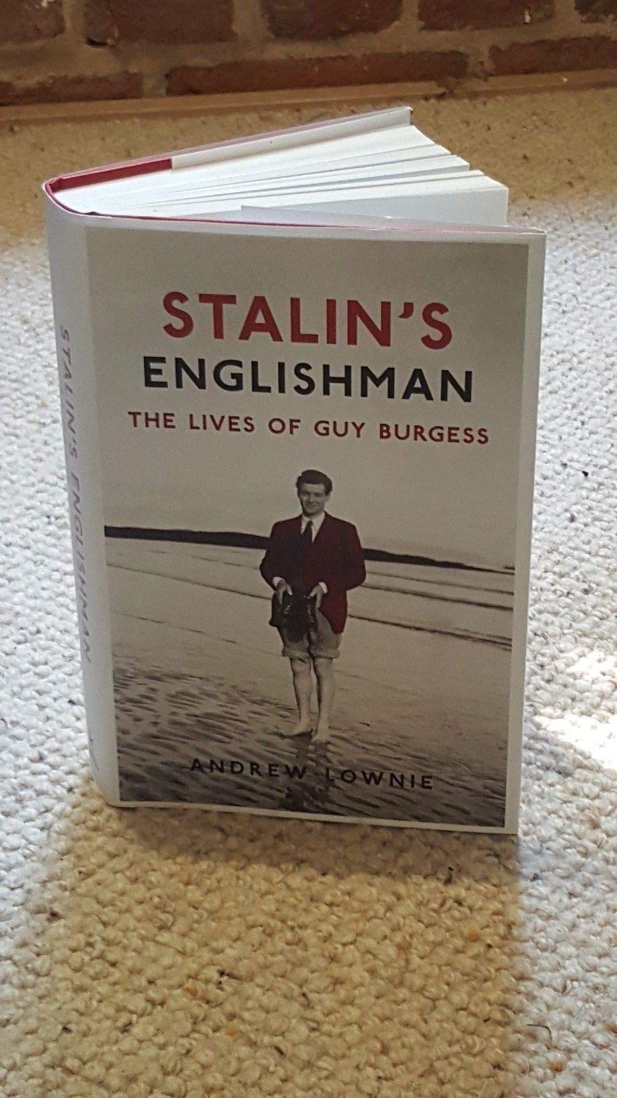 Buy Stalin's Englishman: The Lives of Guy Burgess — BookShops.in
