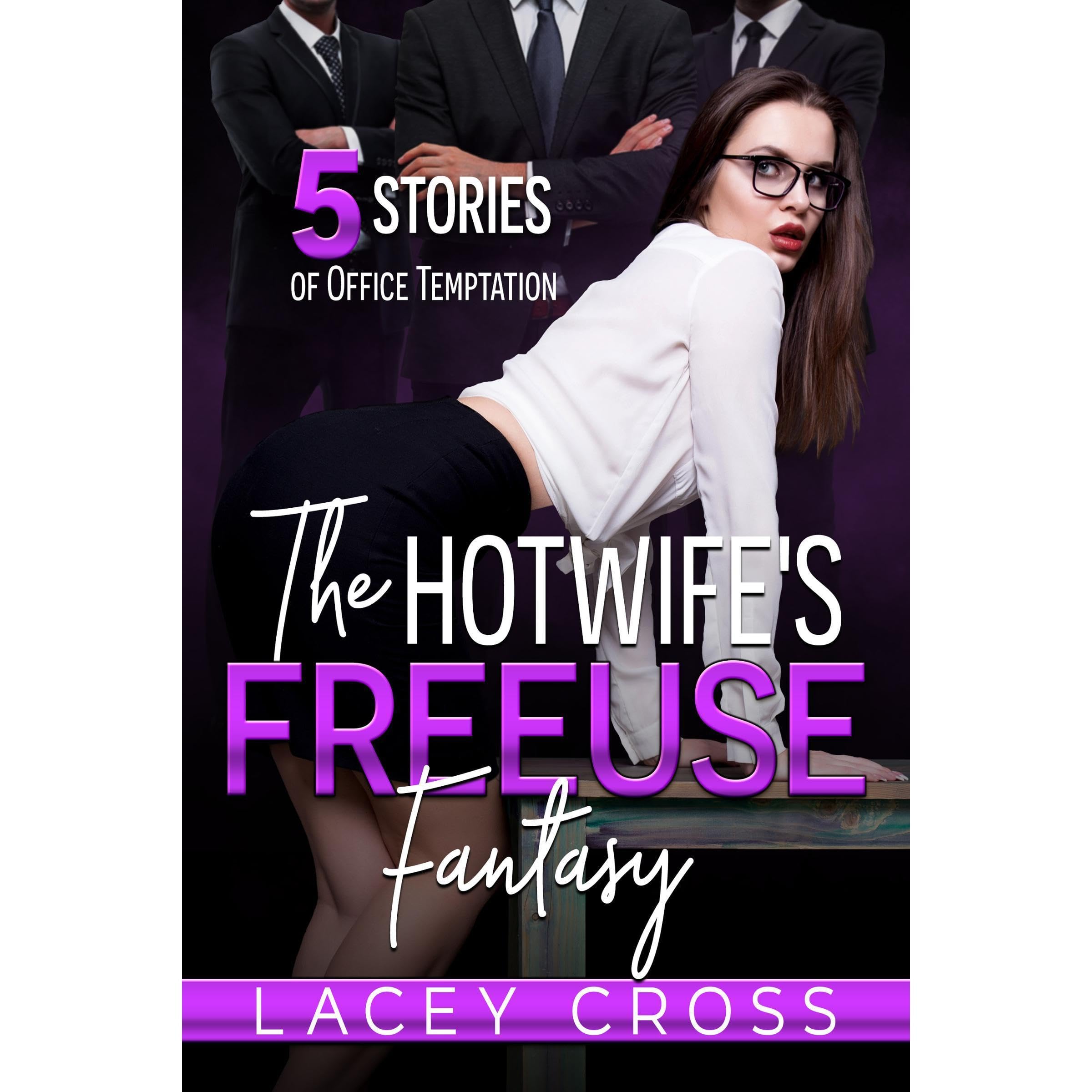 The Hotwife's Freeuse Fantasy