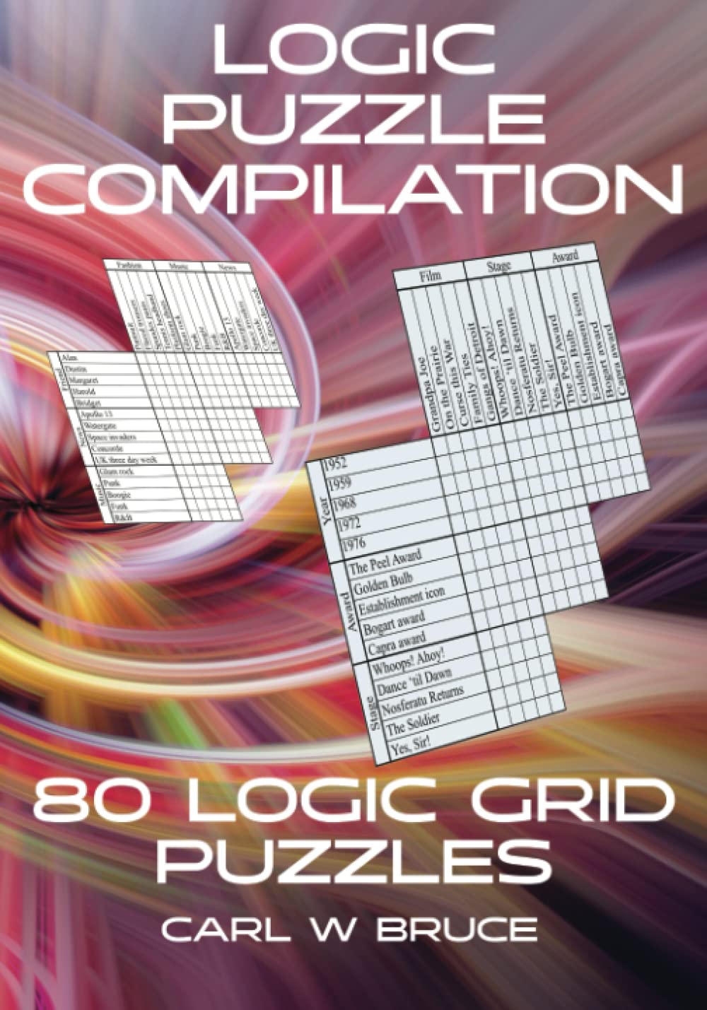 Logic Puzzle Compilation: 80 Logic Grid Puzzles