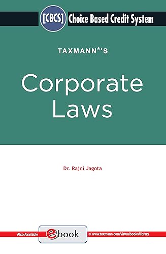 Taxmann's Corporate Laws � A Comprehensive Textbook on �Corporate Laws� | Choice Based Credit System (CBCS) | 2021 Edition [Paperback] Dr. Rajni Jagota