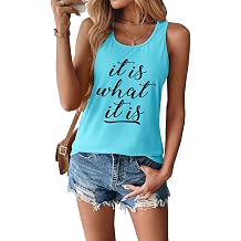 It is What It is Tanks Funny Quote Workout Shirt for Women Inspirational Tee Tops Casual Sleeveless Racerback Tank