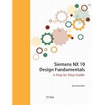 Siemens NX 10 Design Fundamentals