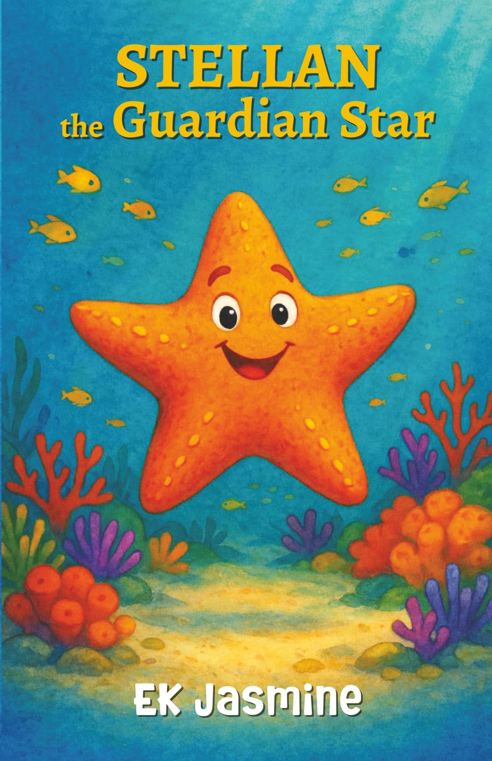 Stellan the Guardian Star: An Ocean Adventure About Finding Your Purpose
