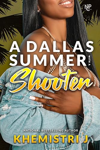 A Dallas Summer with A Shooter (A Dallas Summer Series)