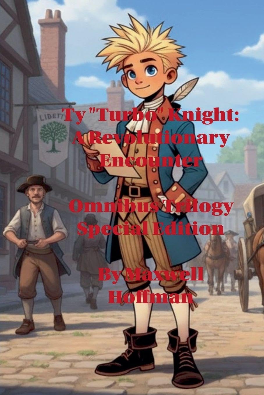 Ty "Turbo" Knight: A Revolutionary Encounter Omnibus Trilogy Special Edition