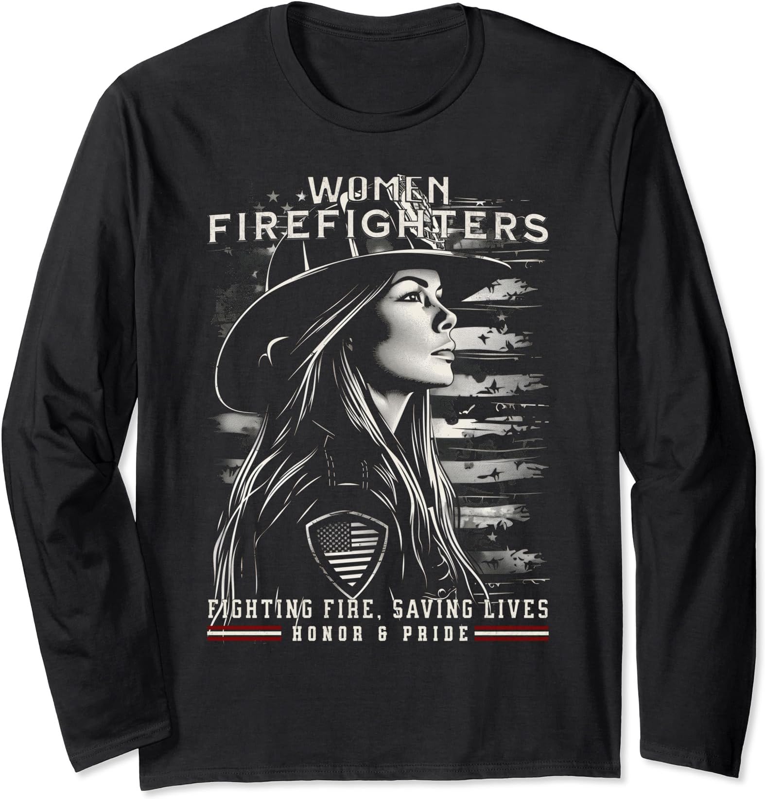 Firewoman On US Flag Women Firefighters Honor and Pride Long Sleeve T-Shirt