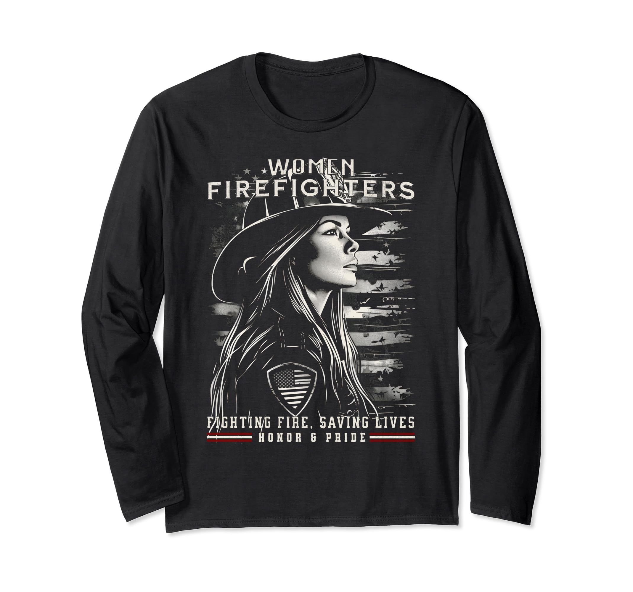 Firewoman On US Flag Women Firefighters Honor and Pride Long Sleeve T-Shirt