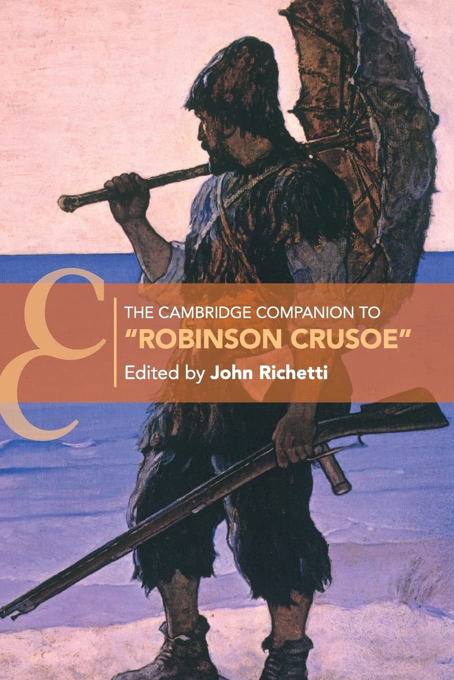 The Cambridge Companion to 'Robinson Crusoe' (Cambridge Companions to Literature)