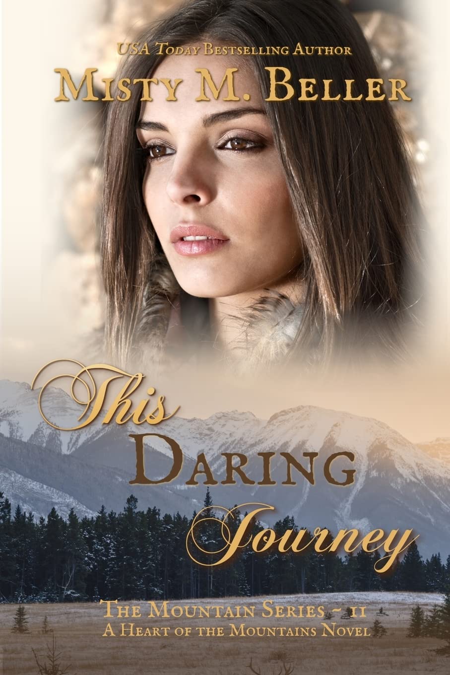 This Daring Journey: 11 (The Mountain series)