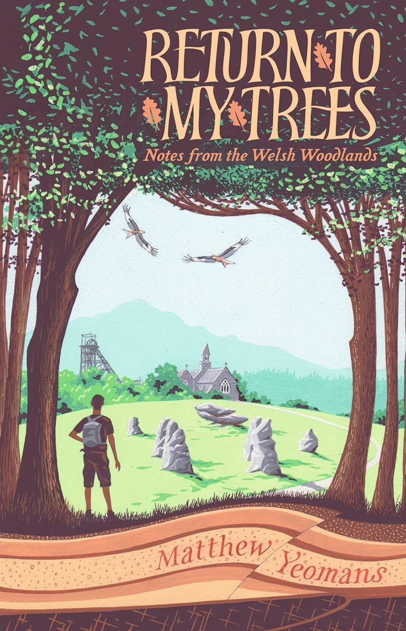 Return to My Trees by Matthew Yeomans (Paperback Book)