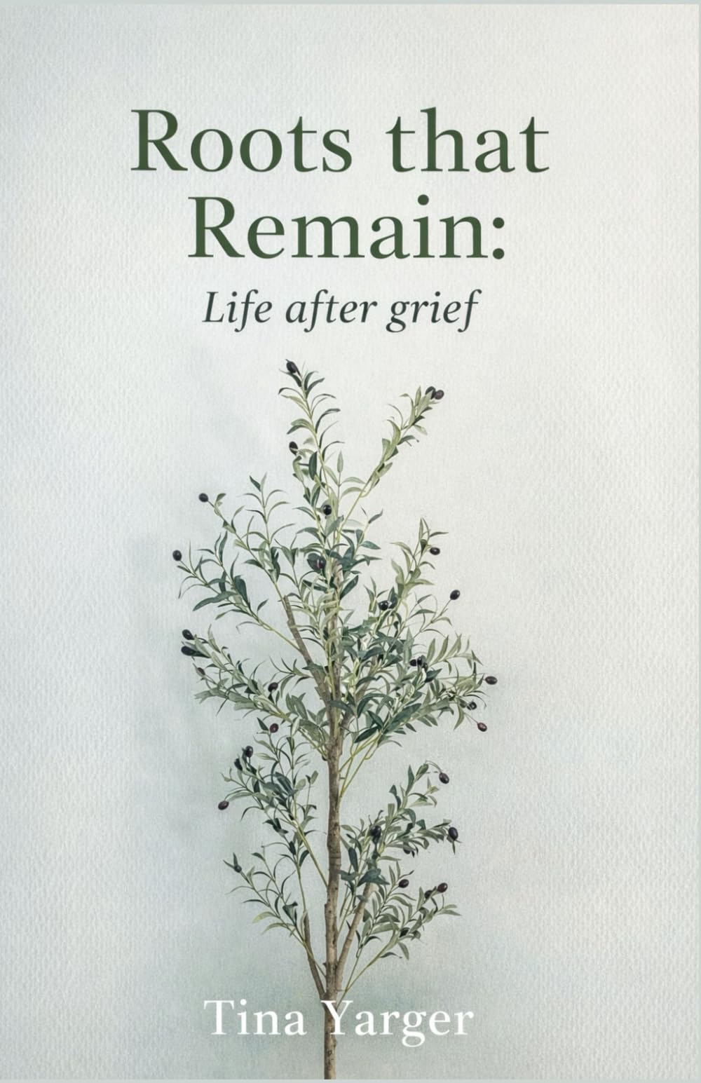 Roots That Remain: Life After Grief