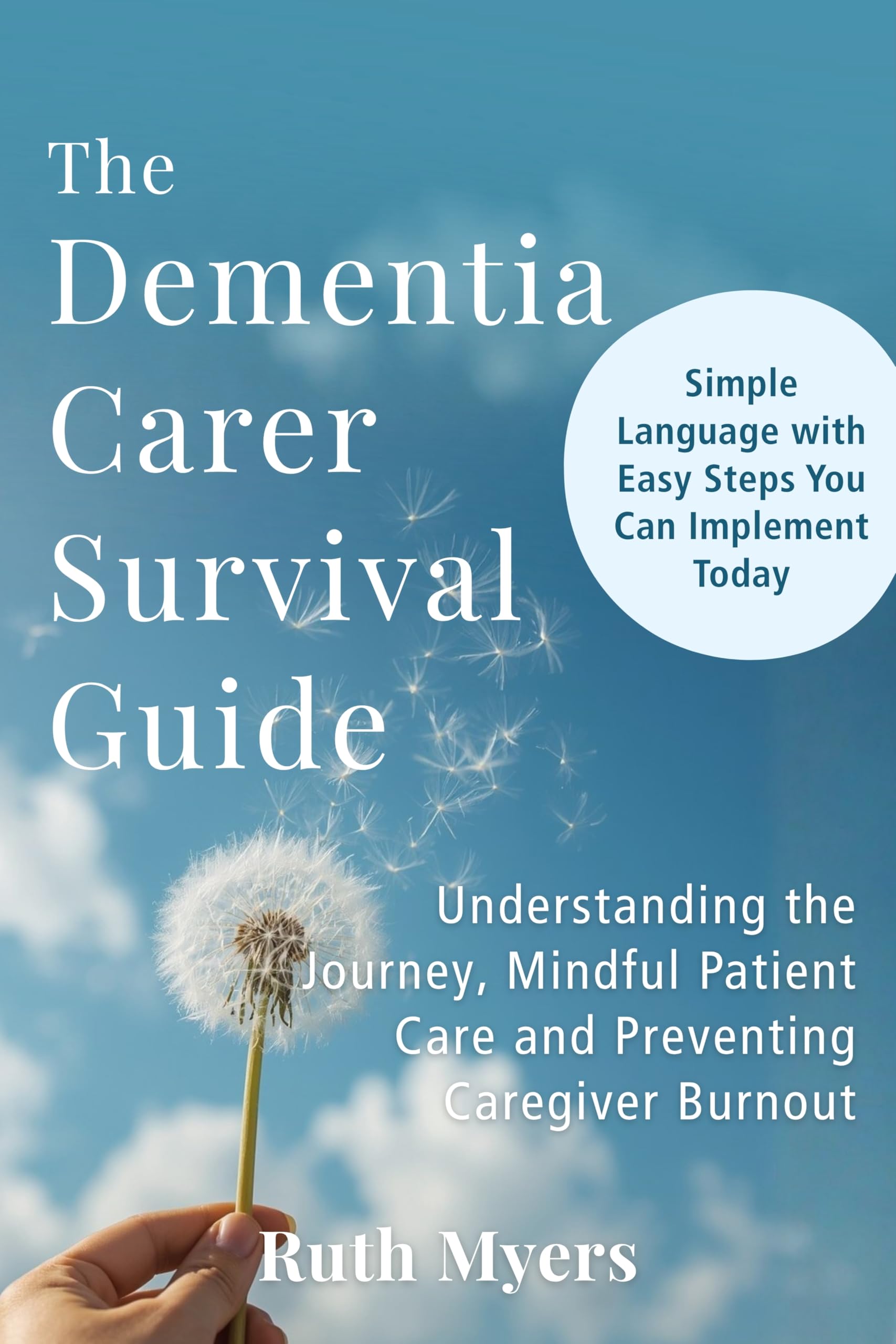 The Dementia Carer Survival Guide