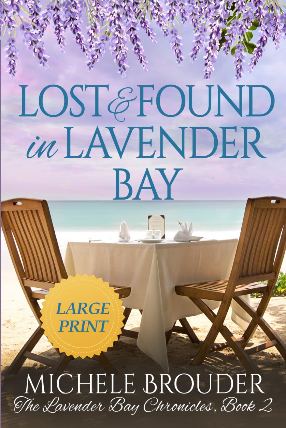 Lost and Found in Lavender Bay (Large Print Edition) (The Lavender Bay Chronicles Series Large Print)