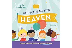 God Made Me for Heaven