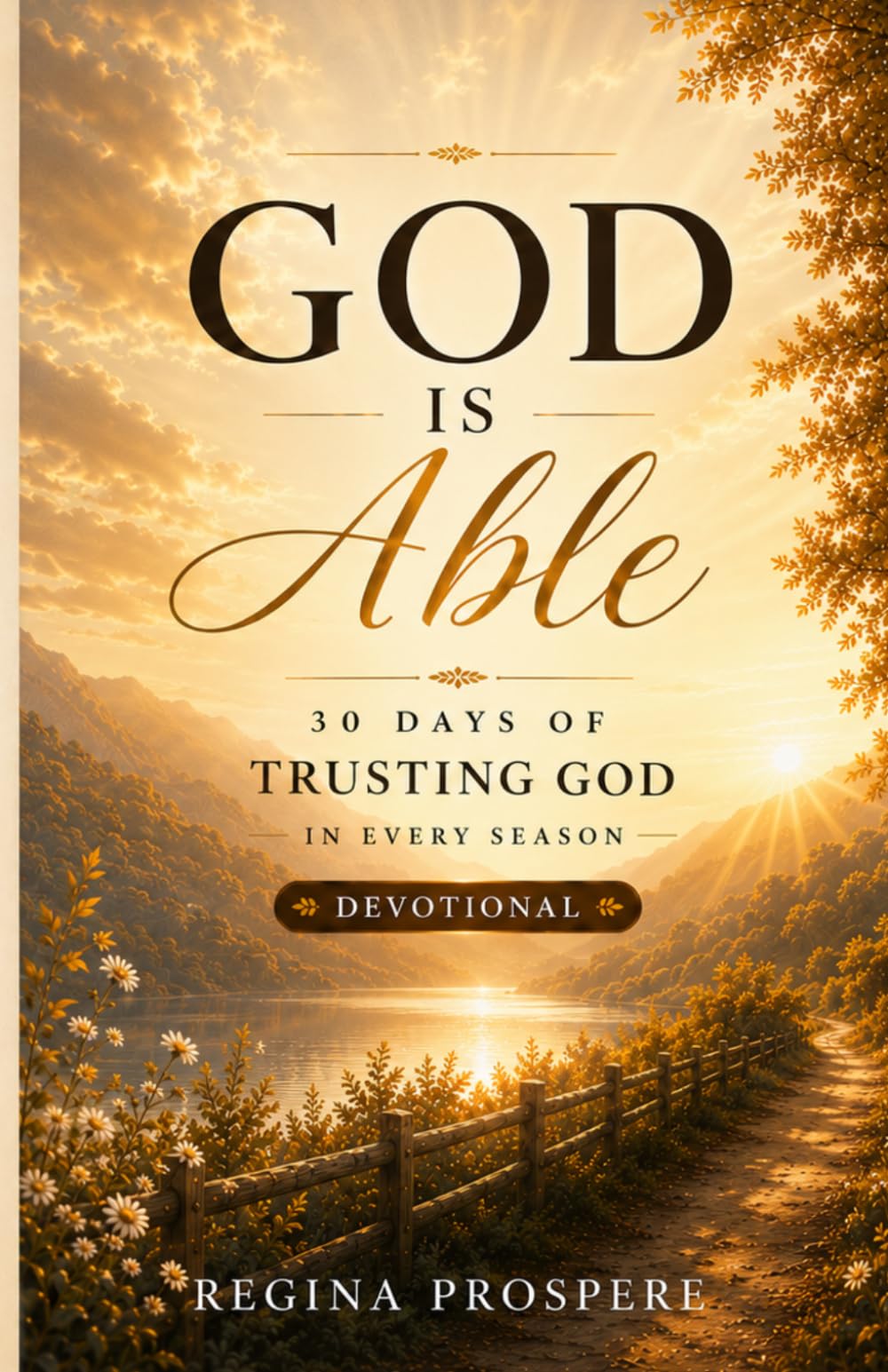 God is Able: 30 Day Devotional: Trusting God in Every Season, Devotional Gift, Time with God