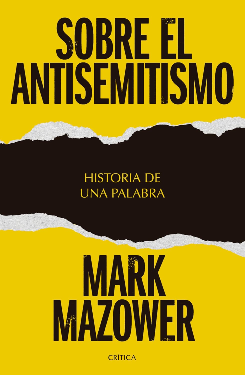 Sobre el antisemitismo: Historia de una palabra / On Antisemitism: A Word in History (Spanish Edition)