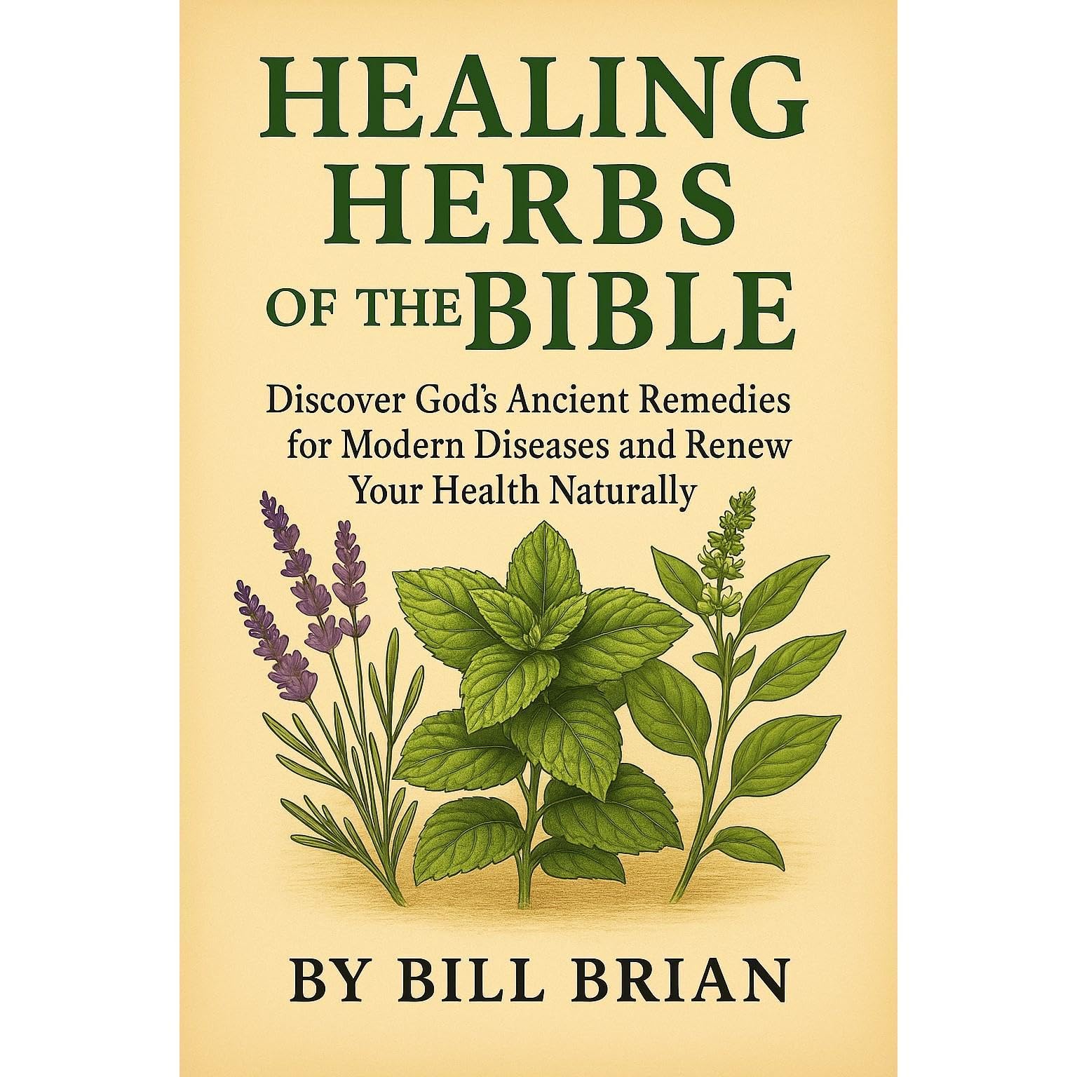 HEALING HERBS OF THE BIBLE