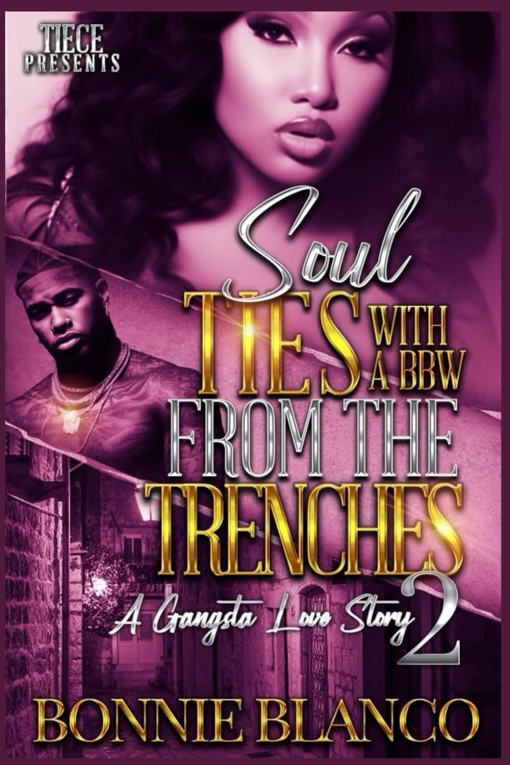 Soul Ties With A BBW From The Trenches 2: A Gangsta Love Story