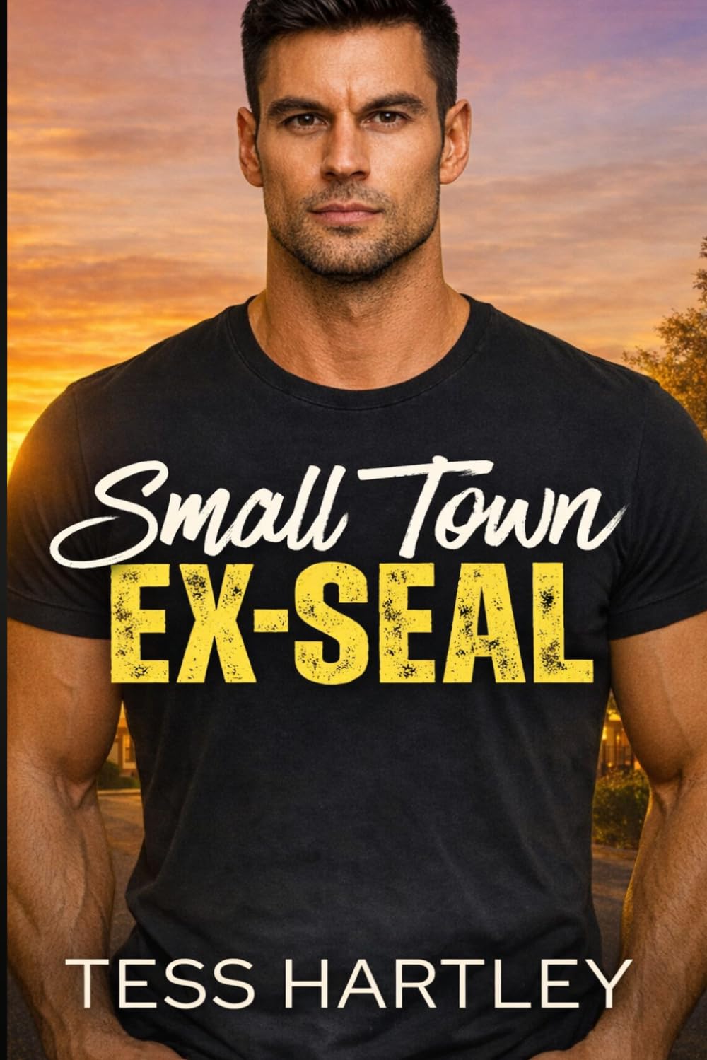 Small Town Ex-SEAL: A Small-Town Protector Romance of Healing and Belonging
