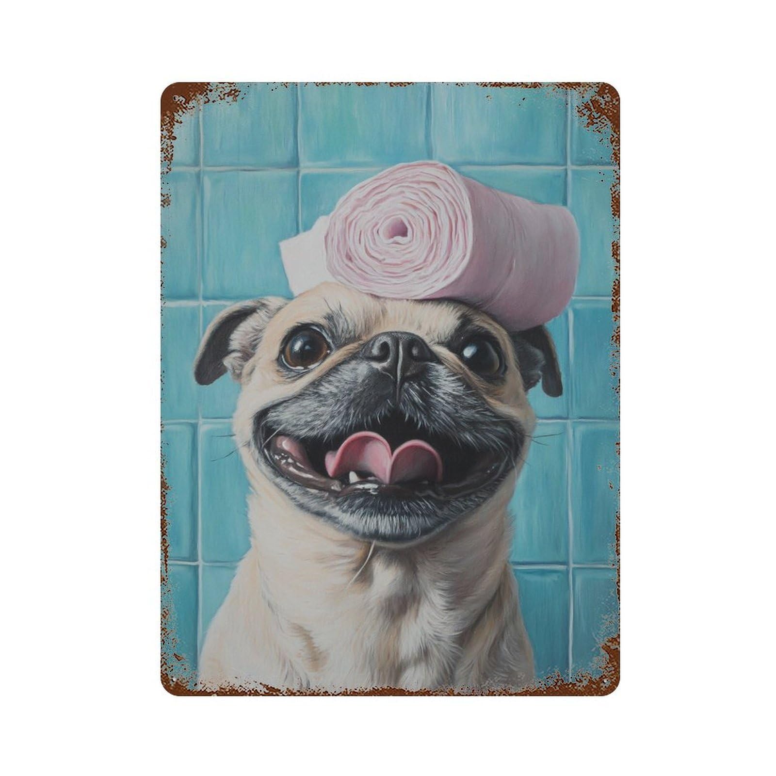 Rusty Metal Tin Sign with Pug Dog with Towel on Head Design 15.7"x11.8", for Farmhouse, Kitchen And Entryway Decor, Classic Wall Plaque