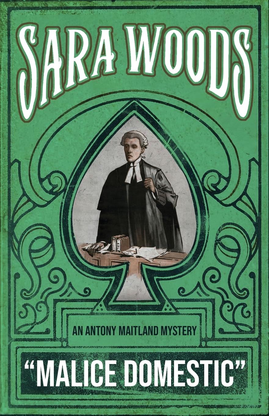 Malice Domestic: An Antony Maitland Mystery: 2 (THE ANTONY MAITLAND MYSTERIES)