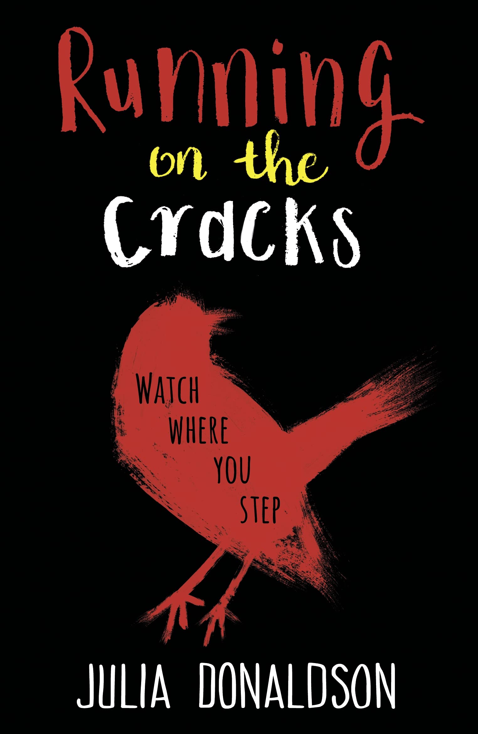 Running on the Cracks by Julia Donaldson (Paperback Book)