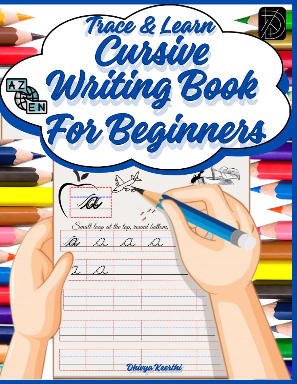Trace and Learn : Cursive Writing Book for Beginners: Practice Handwriting, Tracing, Letters, Words