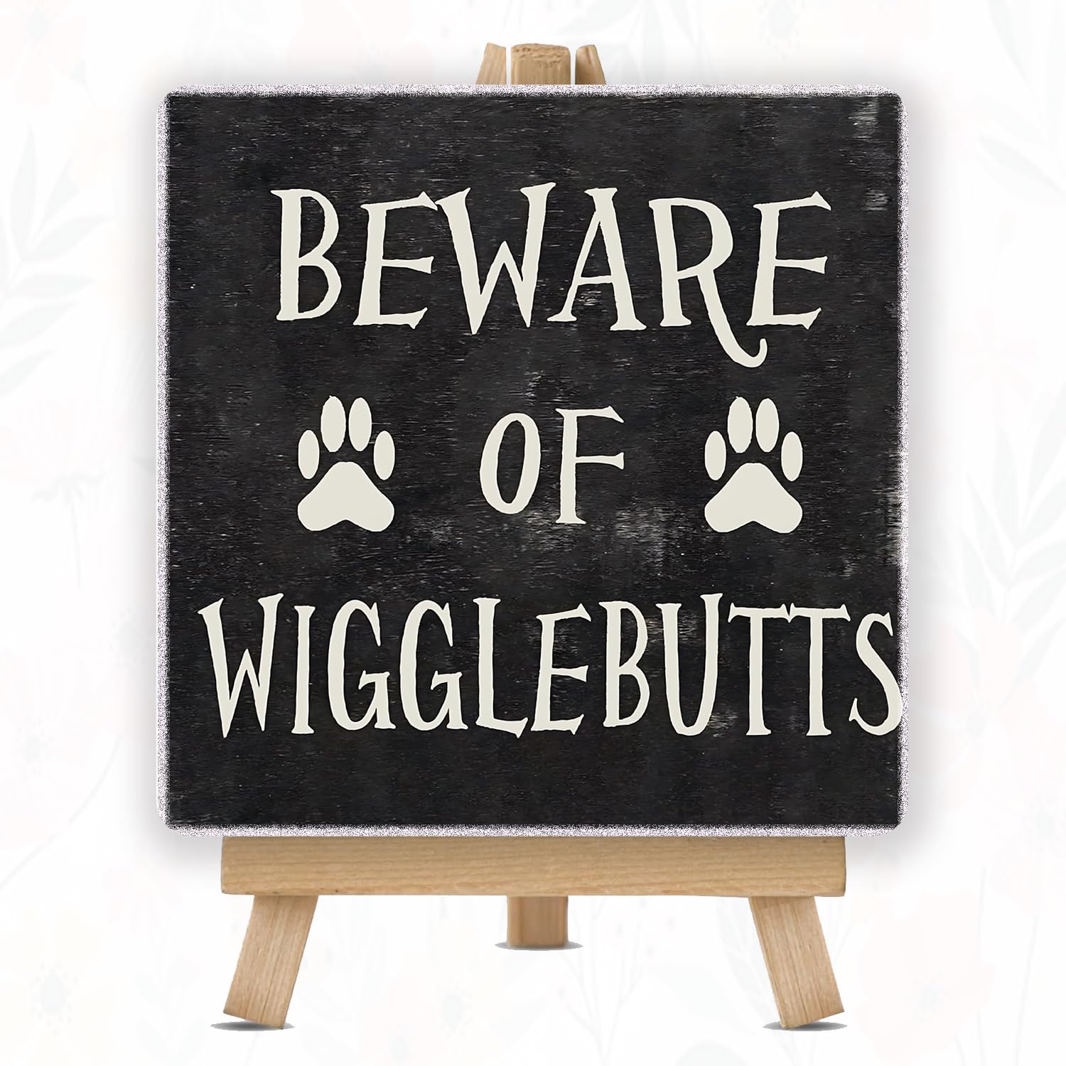 HOME ARTISTRY Contemporary Wood Beware of Wigglebutts Decorative Plaque, 5x5 Inch, Tabletop Square Sign with Pine Wood Easel Stand for Home and Office-image-18