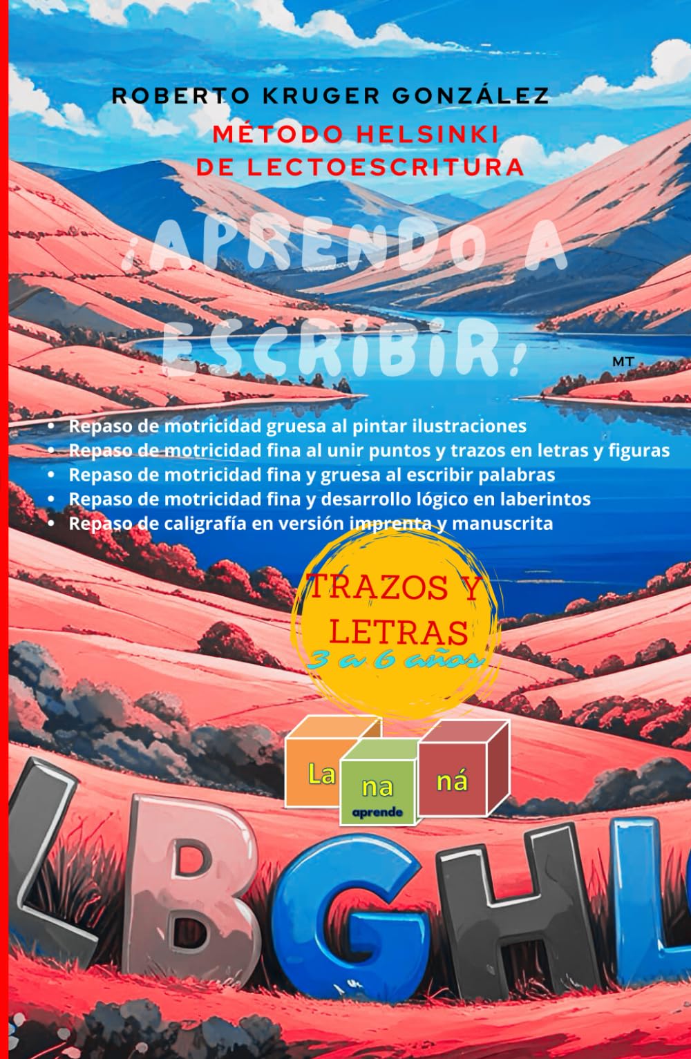¡Aprendo a escribir!: Método Helsinki de lectoescritura (Trazos y letras)
