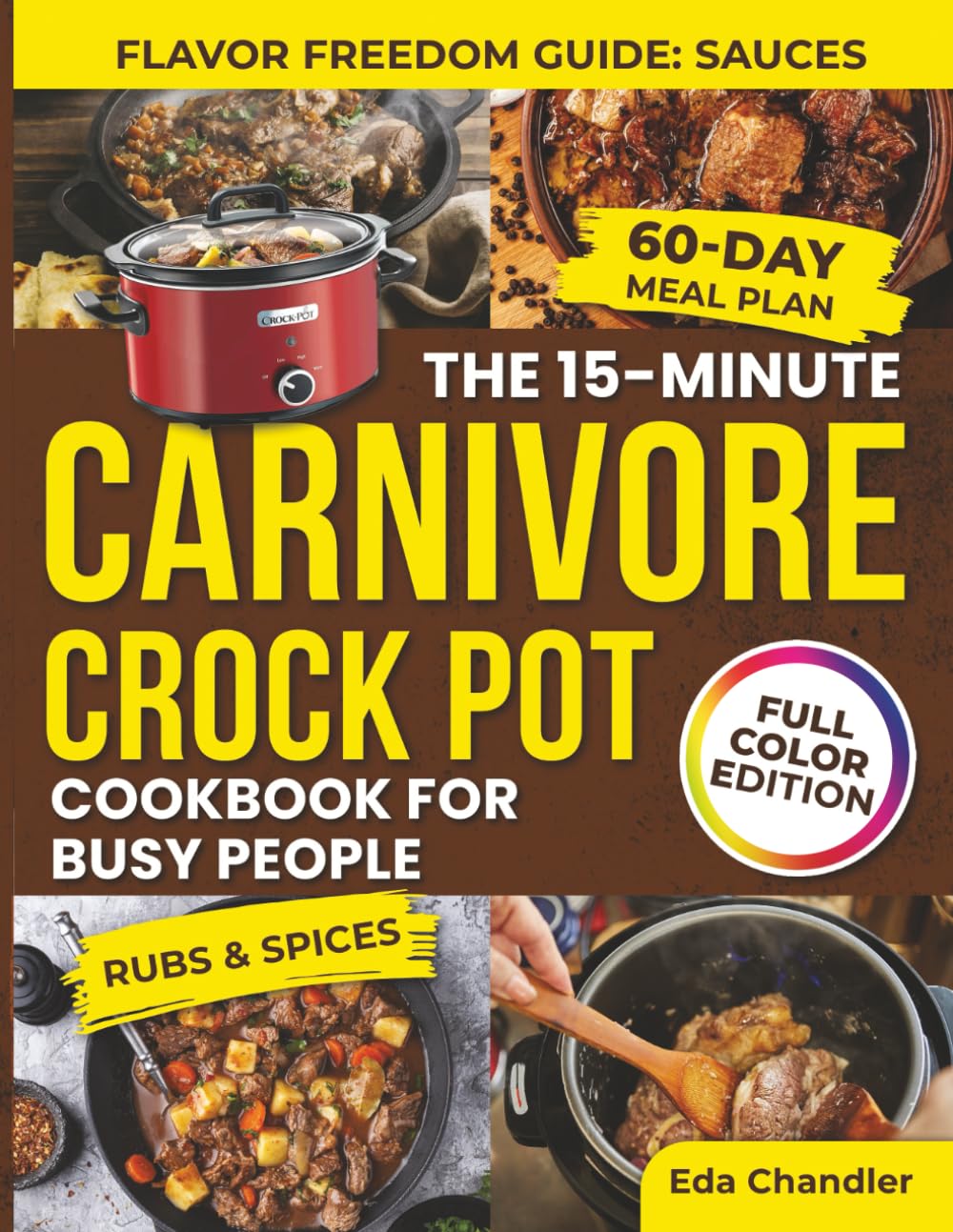 The 15-minute Carnivore Crock pot: CookBook for busy people
