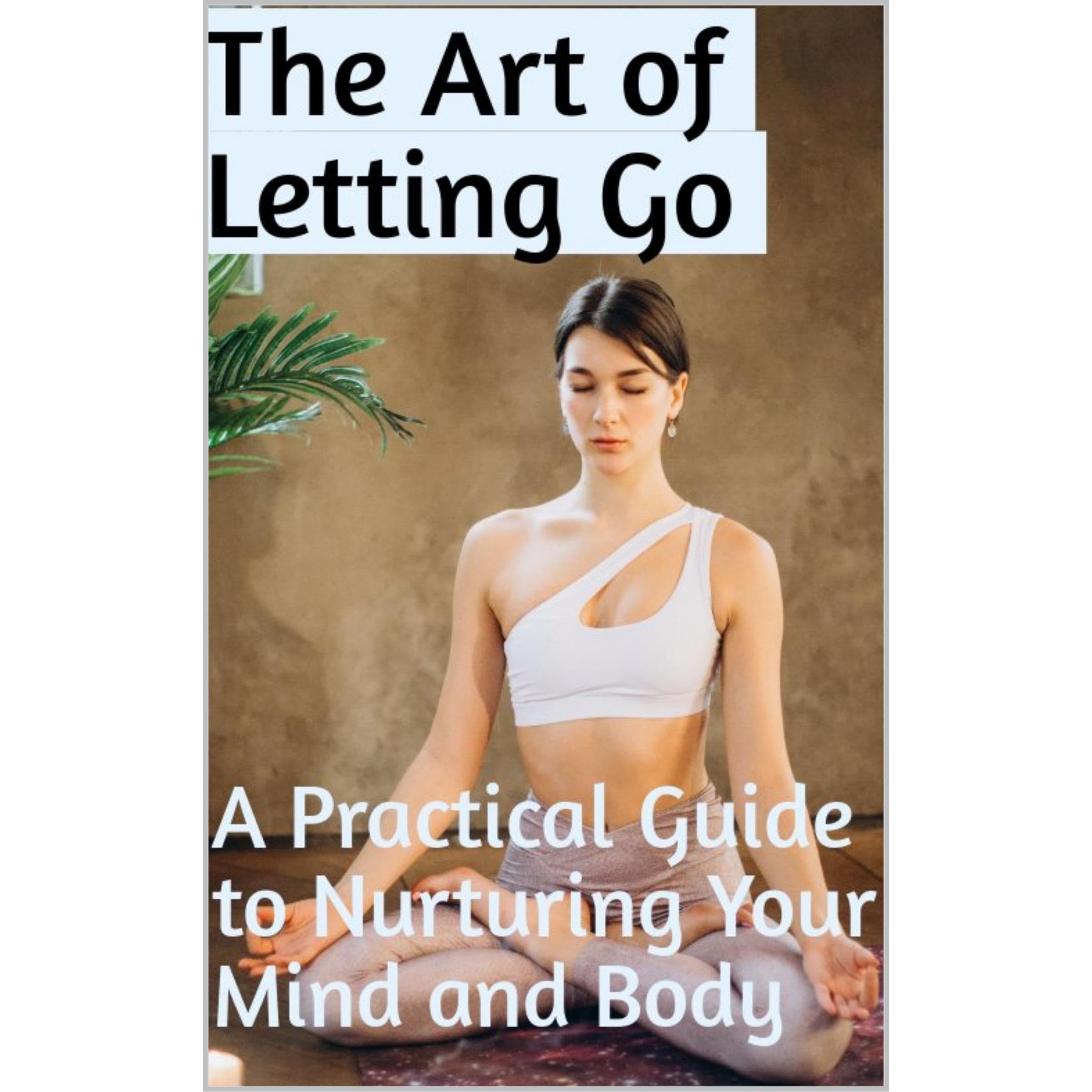 The Art of Letting Go