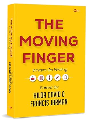 The Moving Finger: Writers on Writing