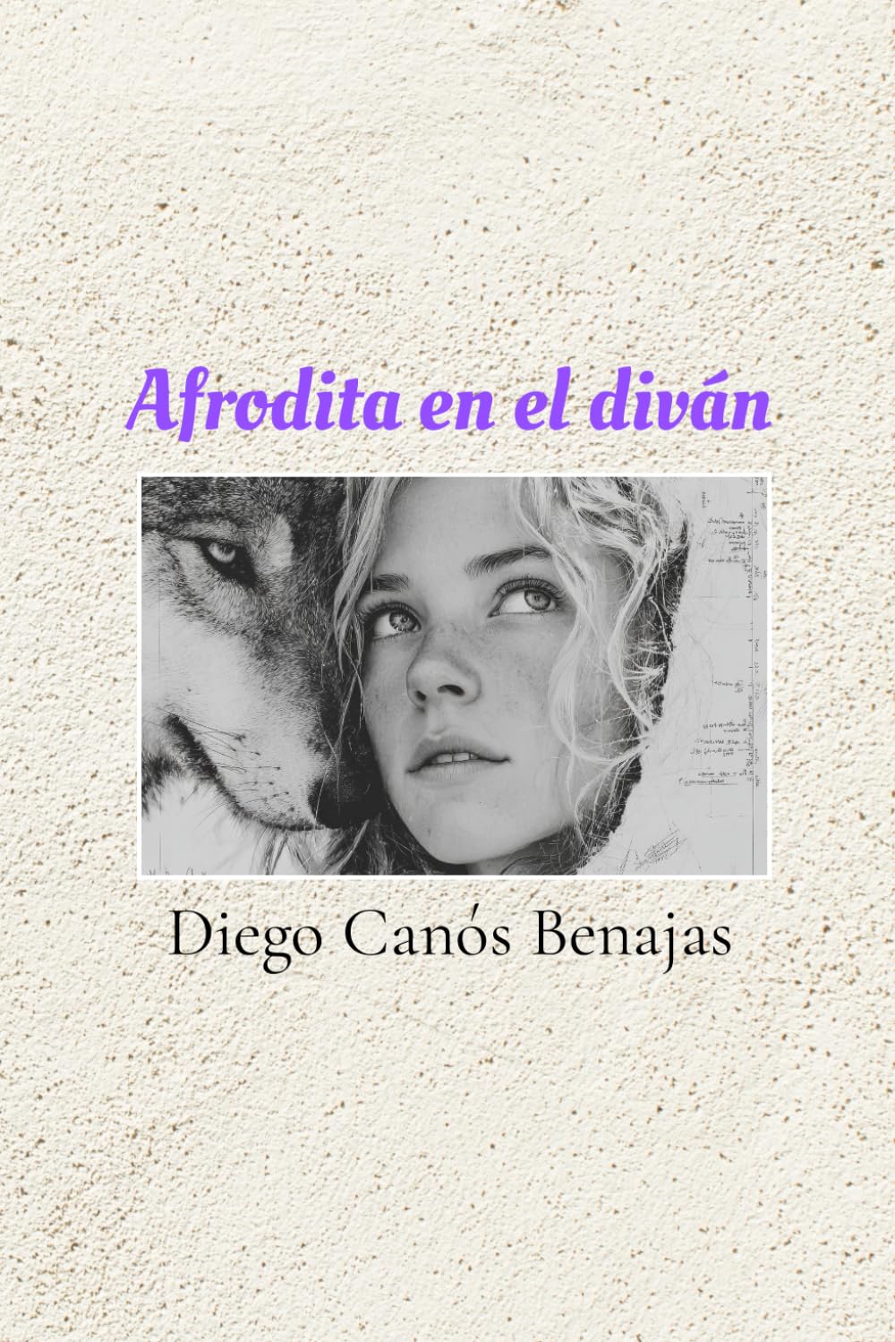 AFRODITA EN EL DIVÁN: Vida de un Lobo Gris