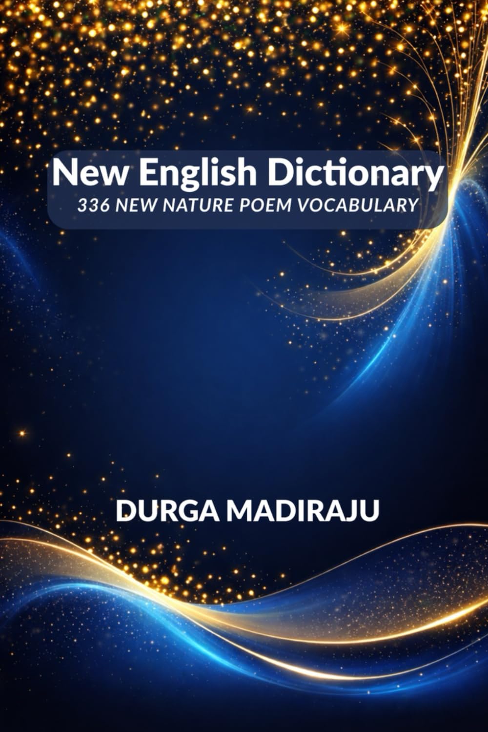 New English Dictionary: 336 New Nature Poem Vocabulary