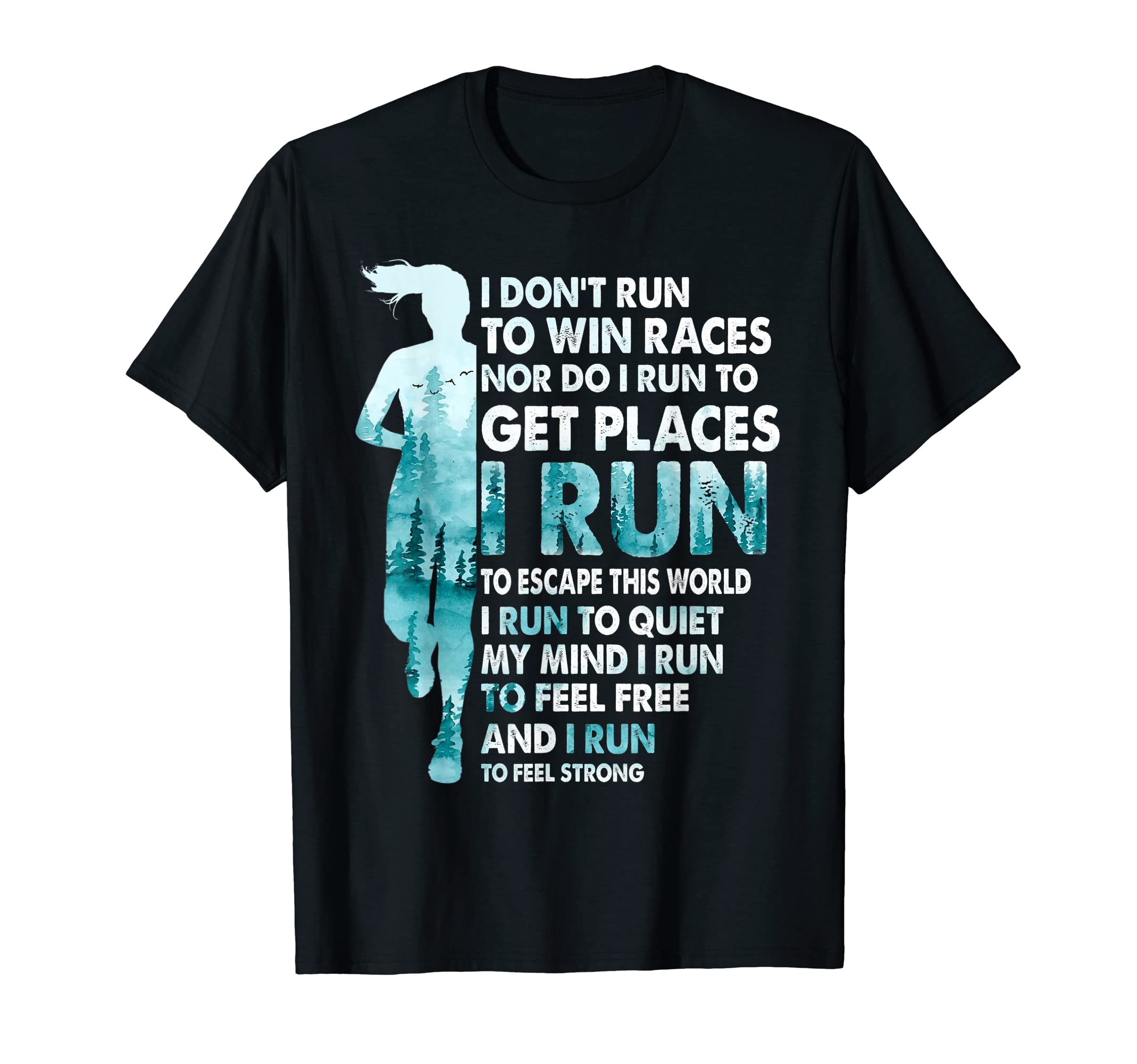 I Don't Run To Win Races For GirlsI Don't Run To Win Races I Run To Escape This World Running T-ShirtOEKO-TEX STANDARD 100