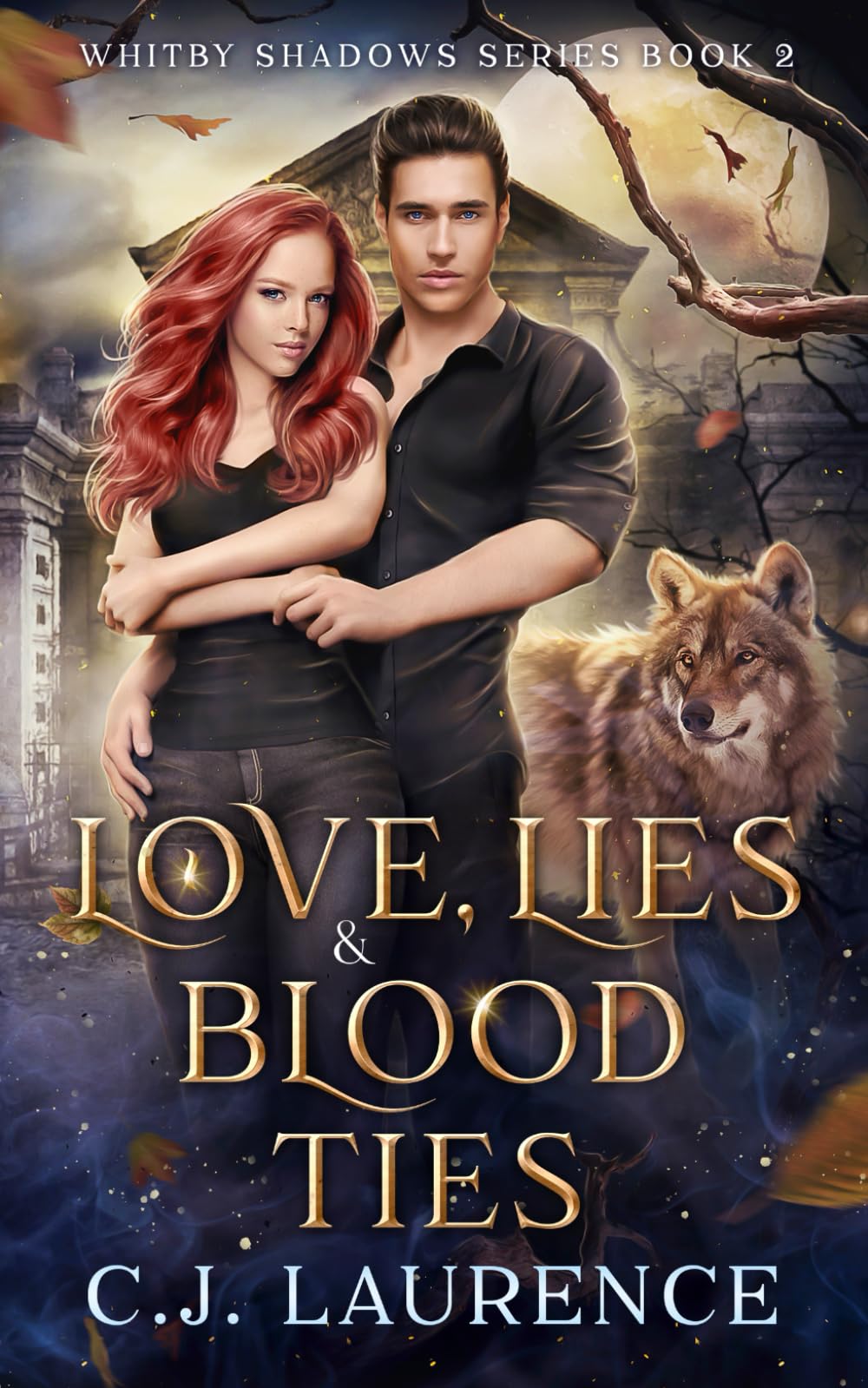 Love, Lies and Blood Ties: A young adult paranormal romance: 2 (Whitby Shadows Series)