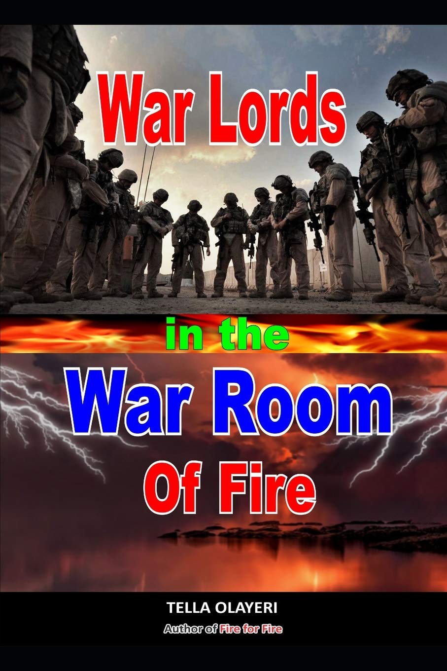 War Lords In The War Room Of Fire (Battle Plan for Prayer)